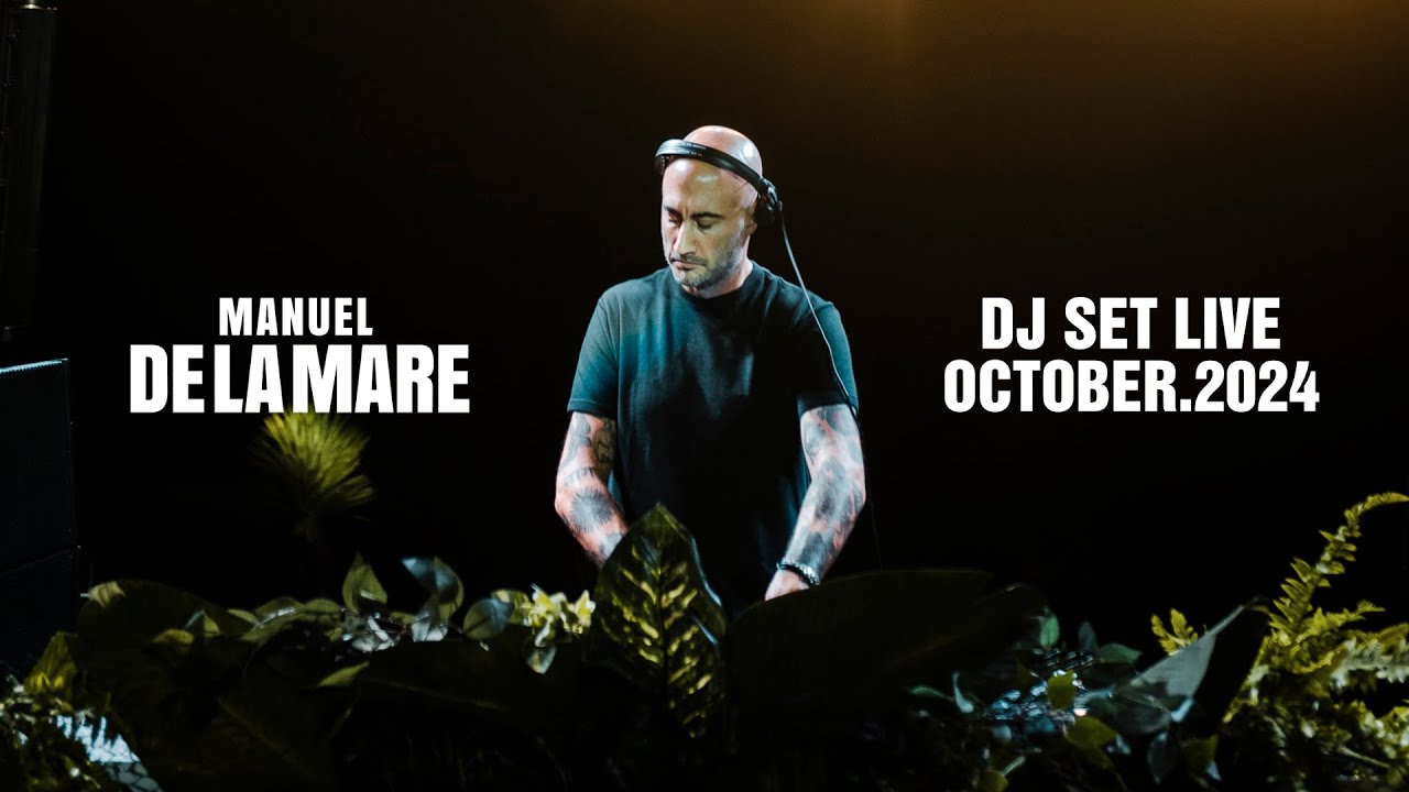 Manuel De La Mare Dj Set Live October 2024