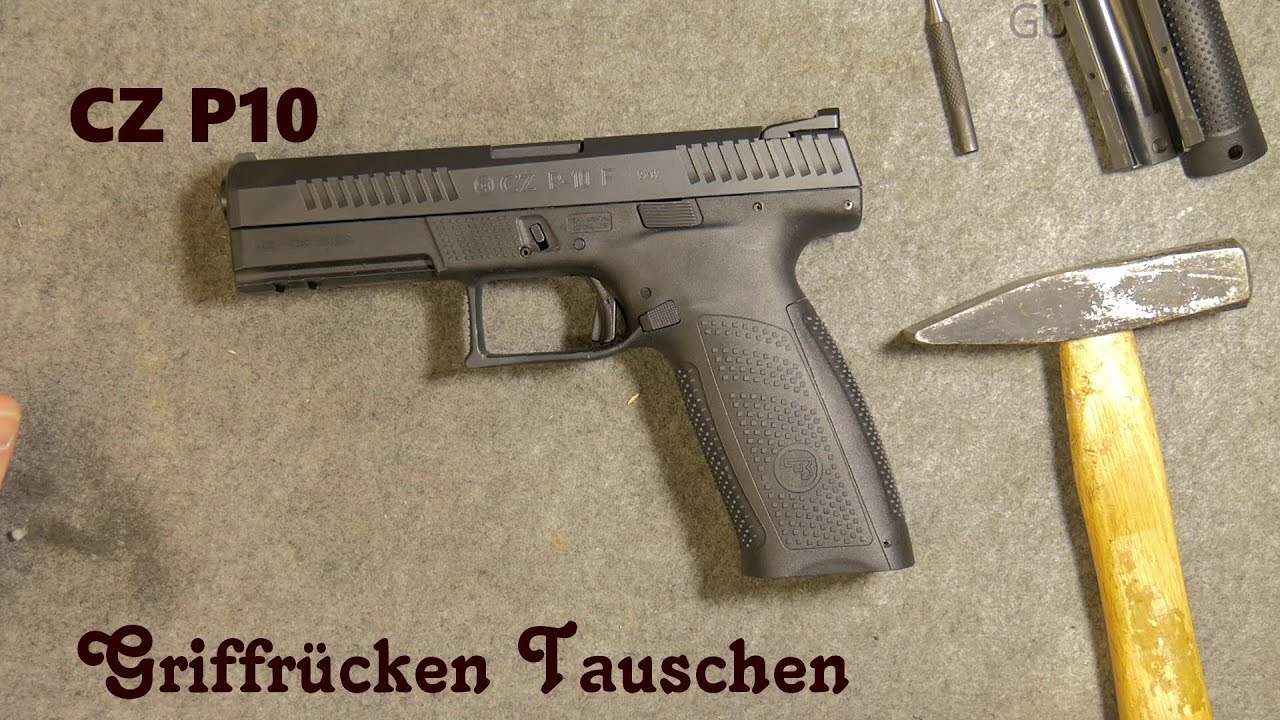 gunvlog - CZ P10 Griffr&uuml;cken tauschen