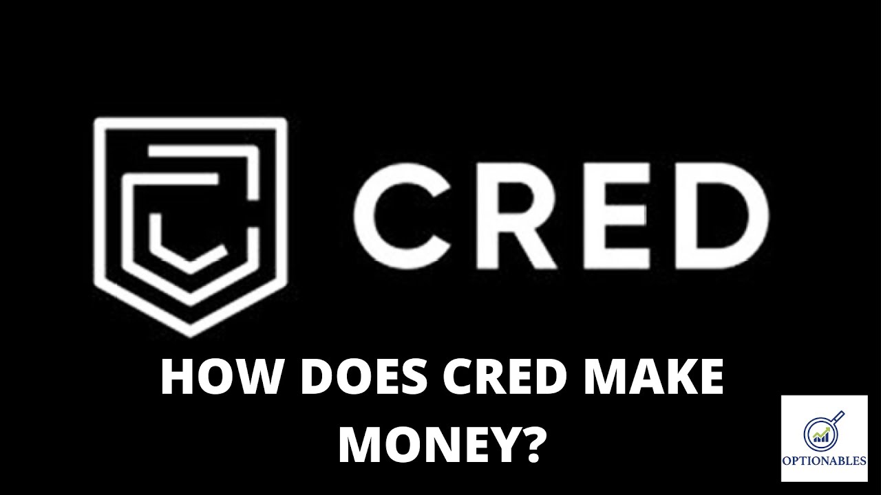 How Does Cred Make Money? | Cred Business Model | Cred Case Study