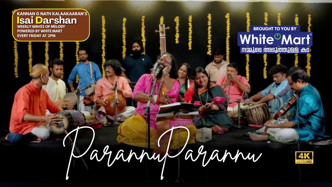 Parannu Parannu Parannu Chellan | Kannan G Nath Kalaakaaran | “Isai Darshan” –Weekly Waves of Melody