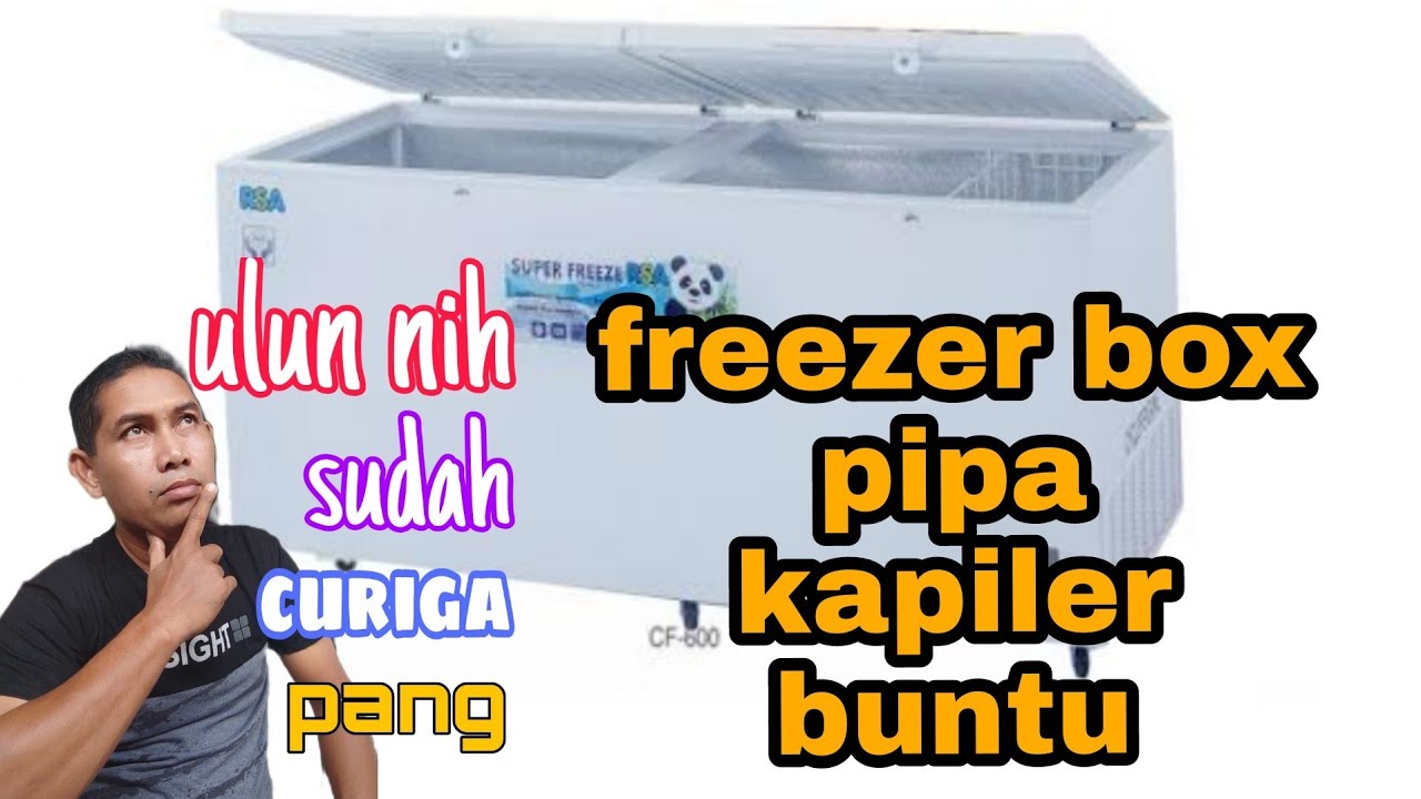 trik ganti pipa kapiler yang buntu pada box freezer tanpa bongkar body