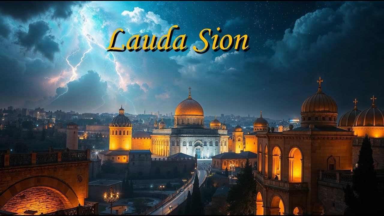 Lauda Sion Corpus Christi Sequence