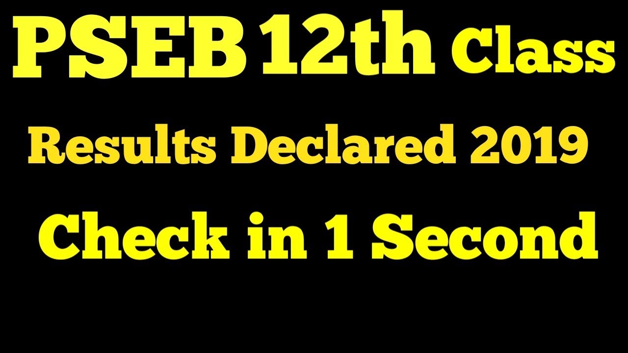 how to check punjab board 12th result 2019 || PSEB 12th result declared