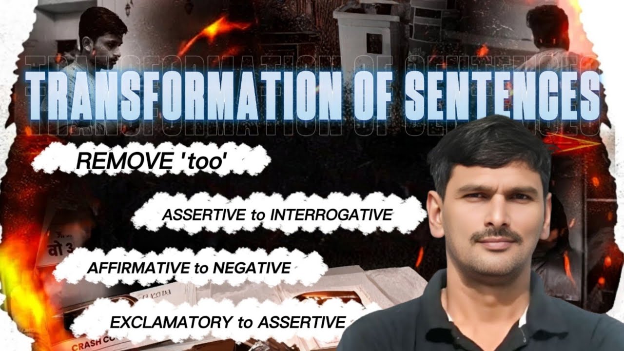 🎯 Transformation of Sentences 💯 | Remove ‘Too’–Assertive–Negative–Interrogative–Exclamatory 📚
