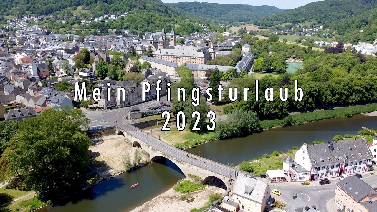 Mein Pfingsturlaub 2023 | Unterwegs in der Eifel | Irrel | Luxemburg | Bitburg  | Teufelsschlucht