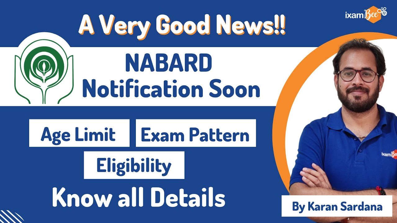 NABARD Notification Soon | A very Good news | Age Limit, Eligibility, Exam Pattern & all details