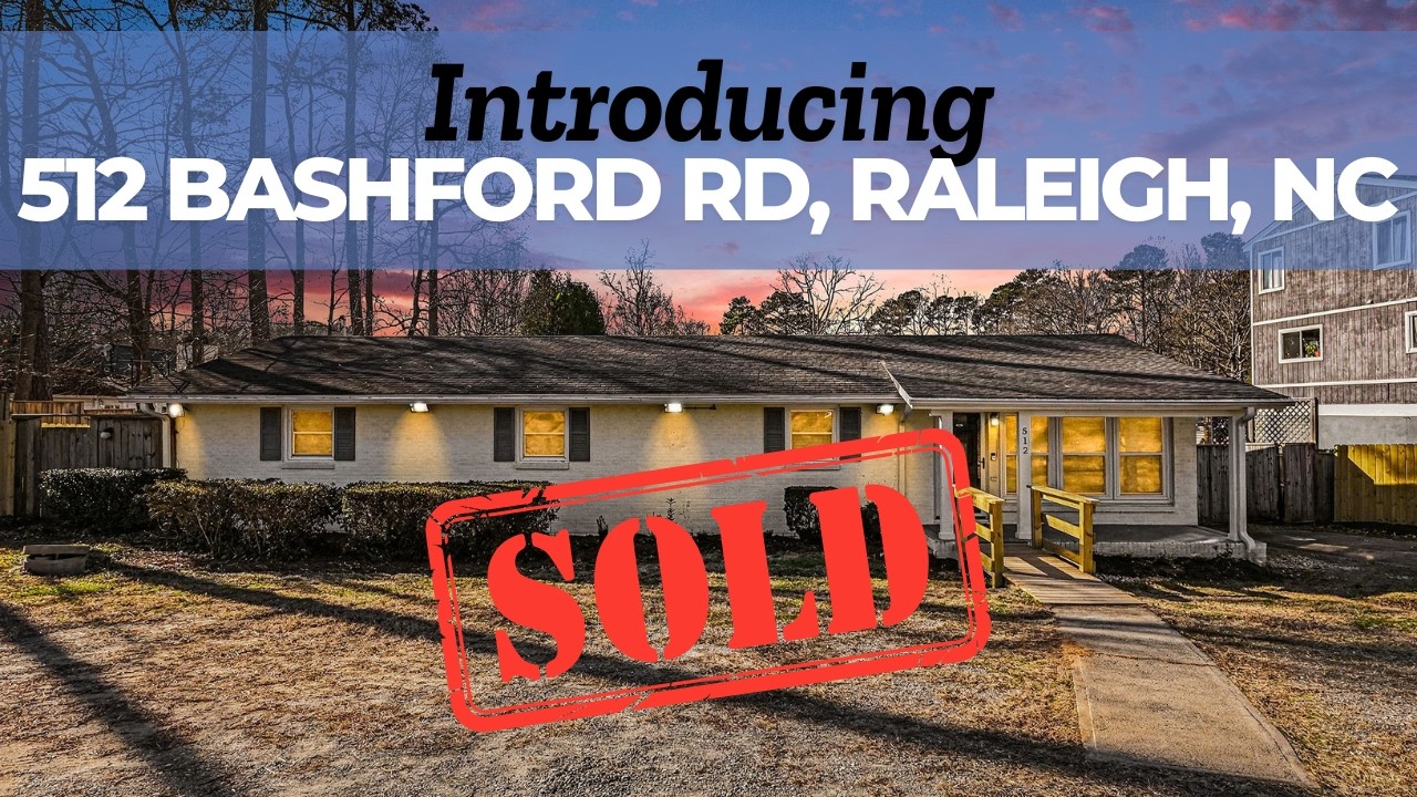 Just Listed - 512 Bashford Road, Raleigh, NC!