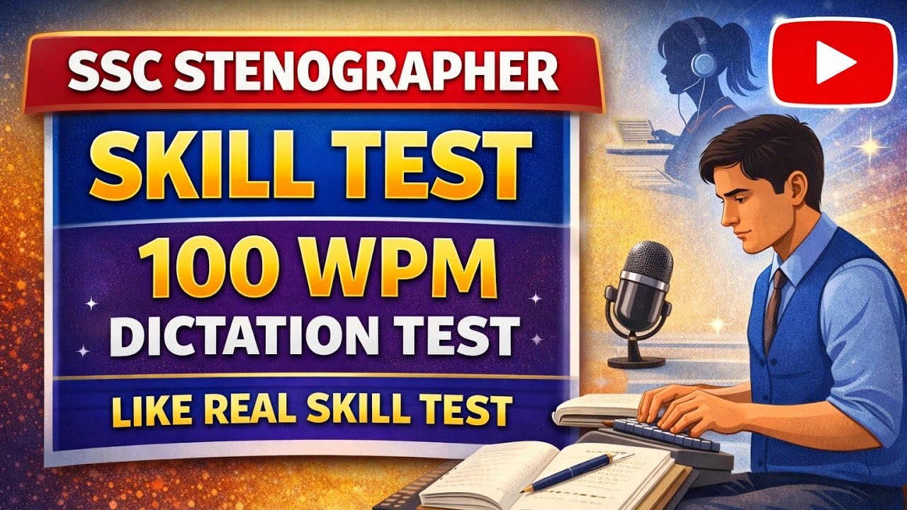 SSC STENOGRAPHER SKILL TEST HINDI DICTATION 100 WPM