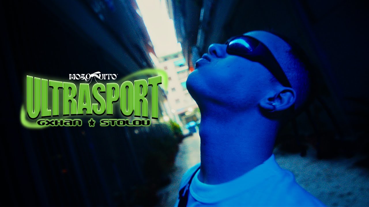 GXHAN,STOLOU - ULTRASPORT (Dir. By Mosquito)