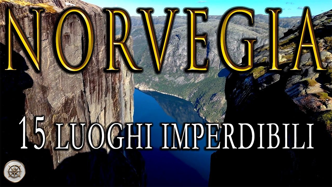 Norvegia: 15 luoghi imperdibili | Cosa vedere | Fiordi