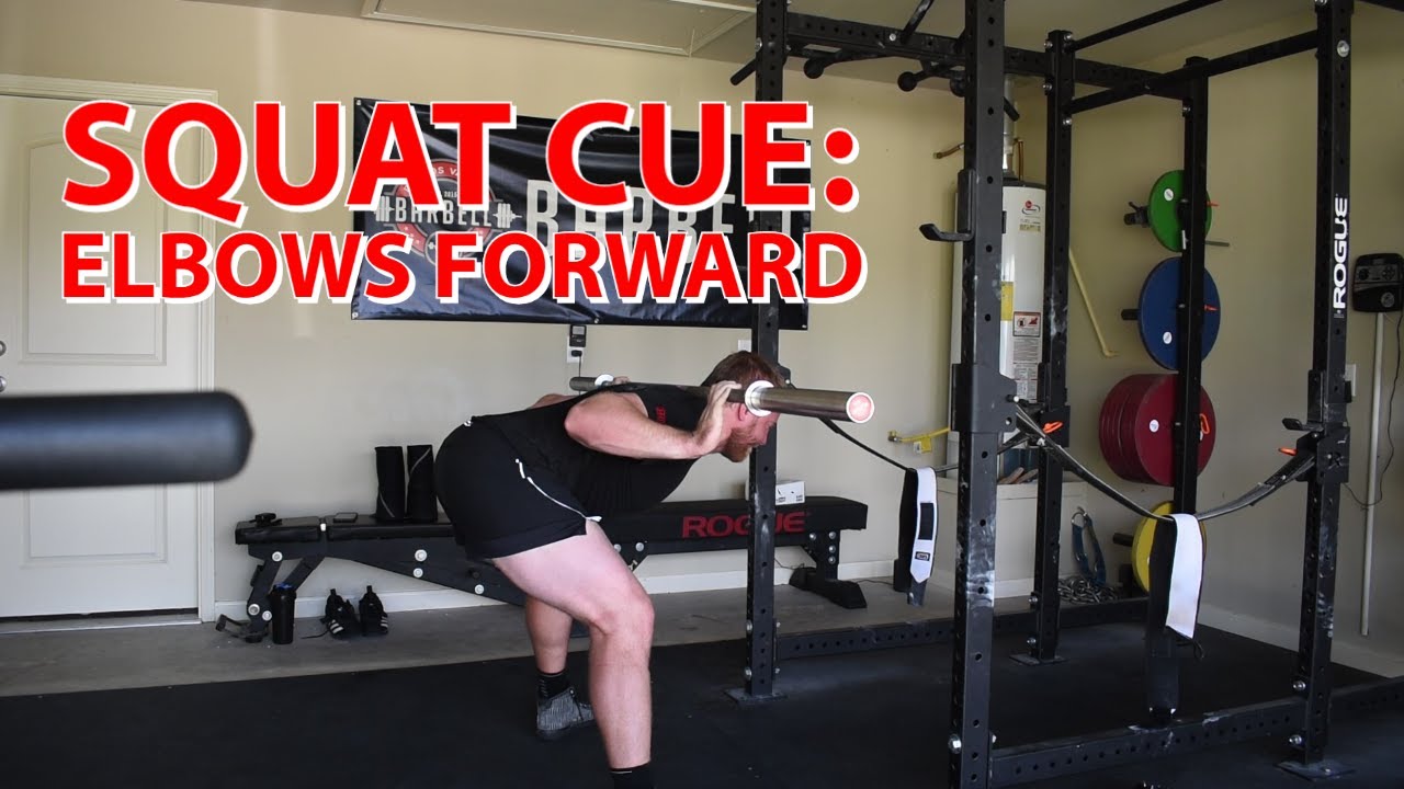 Squat Cue: Elbows Forward