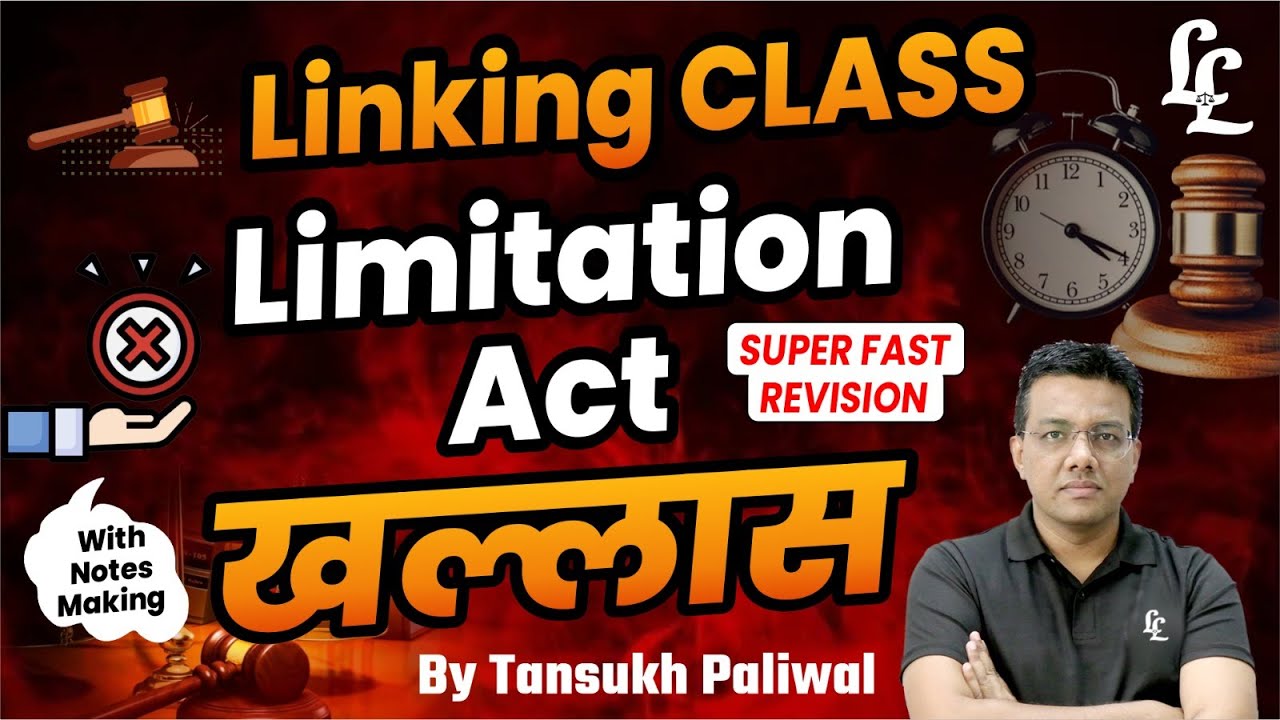 Linking Class Limitation Act Khallas | Tansukh Paliwal | Linking Laws