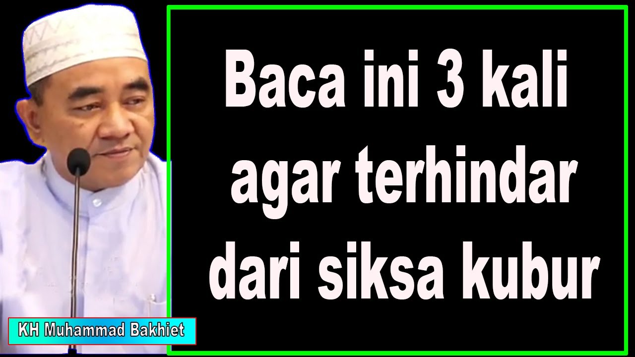Baca ini 3 kali agar terhindar dari siksa kubur