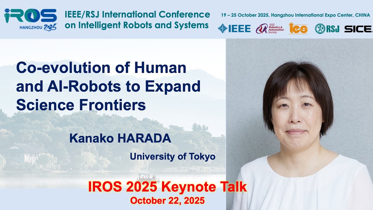 IROS 2025 Keynotes - Medical Robots:  Kanako Harada