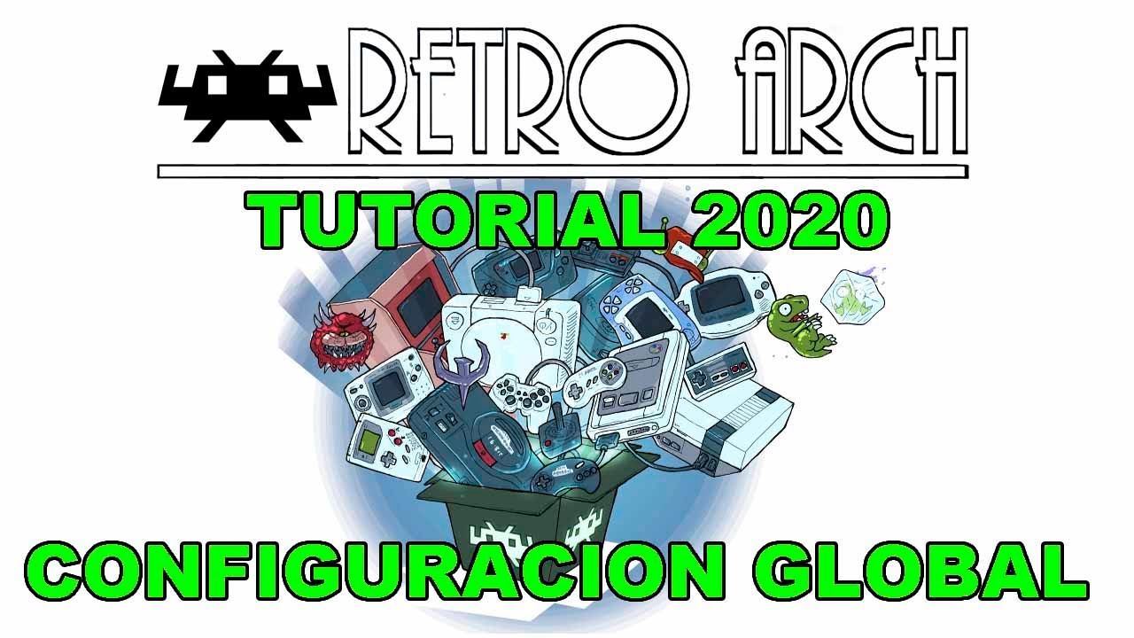 TUTORIAL DE RETROARCH 2020 | Ep 02: Configuración Global