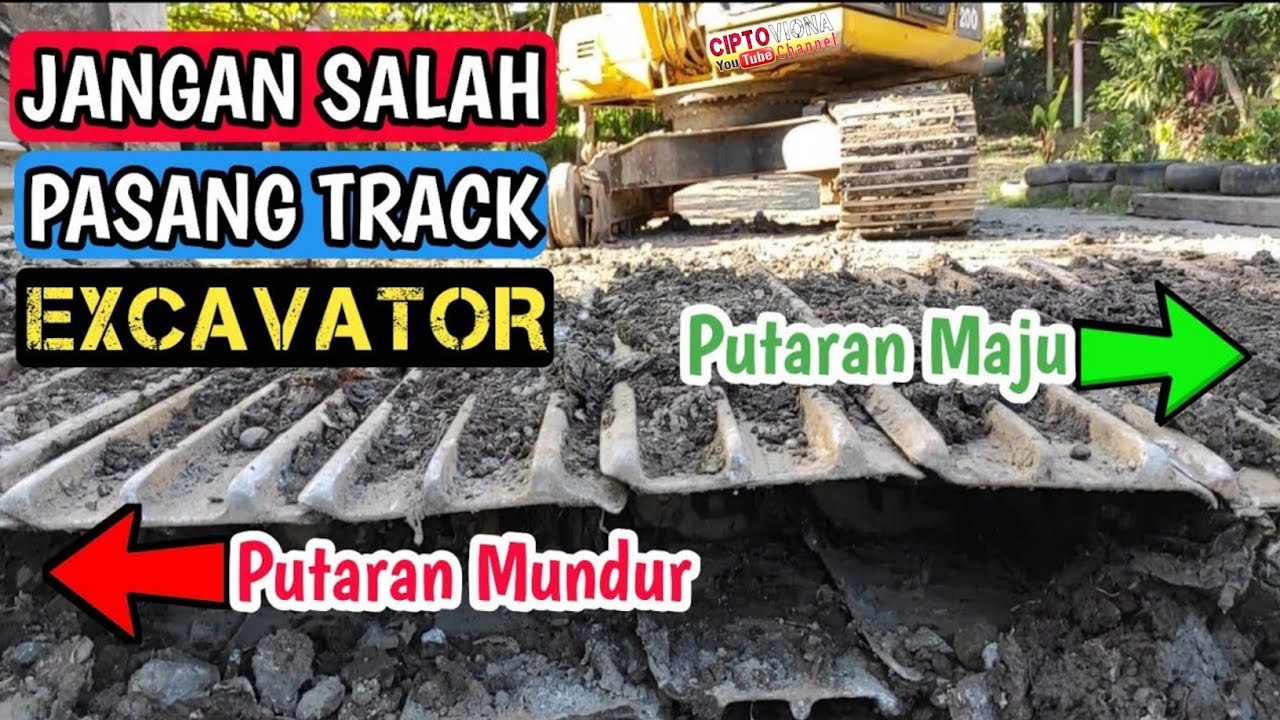 JANGAN SALAH PASANG TRACK EXCAVATOR