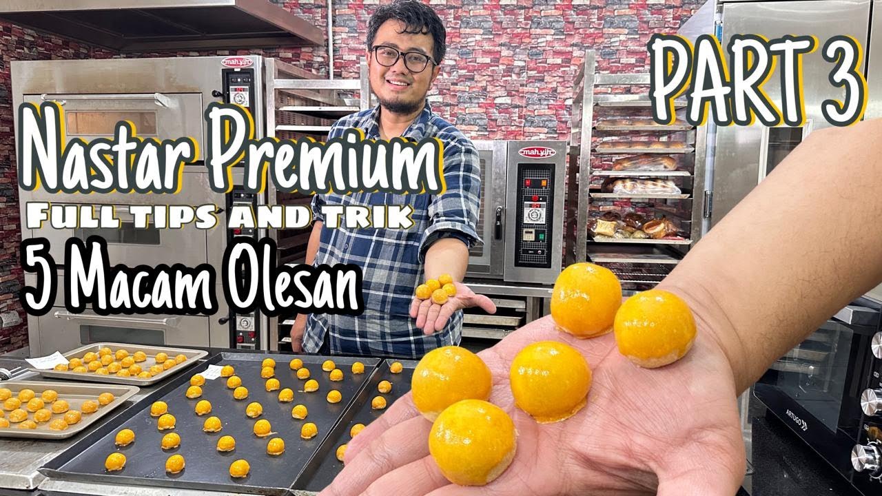 5 macam olesan nastar kinclong seperti emas 24 karat , penasaran? Pengovenan dan pemilihan resep