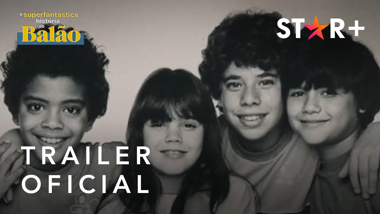 A Superfantástica História do Balão | Trailer Oficial | Star+