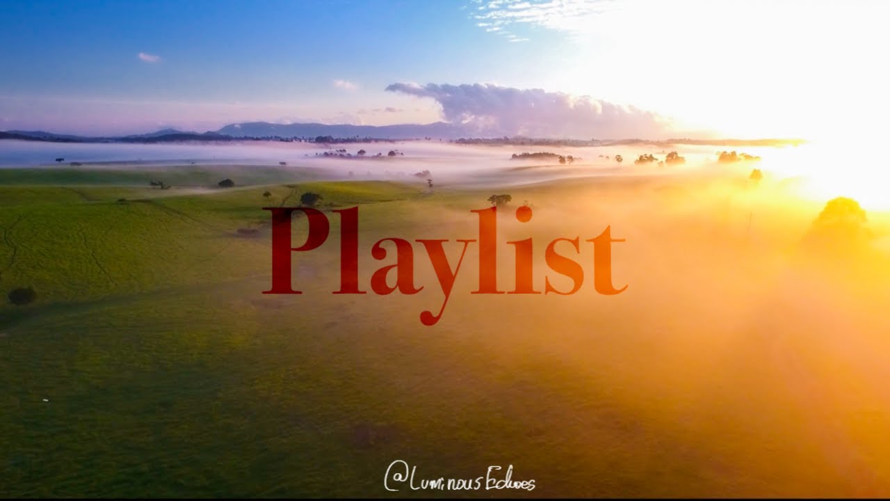 Playlist / I can do it!/ good day / Music / 1 Hour Mix /洋楽 / 作業用