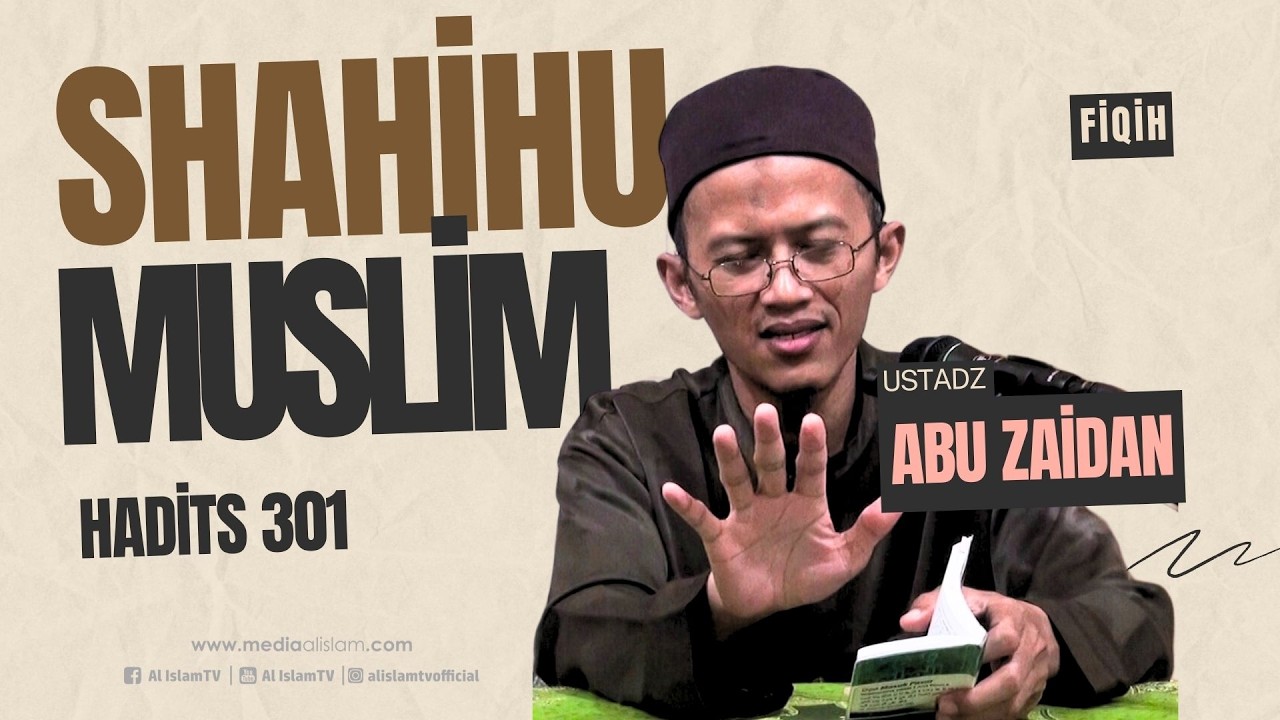 KITAB SHAHIHU MUSLIM_H.301 || UAZ- BERBAH || 2025 10 19