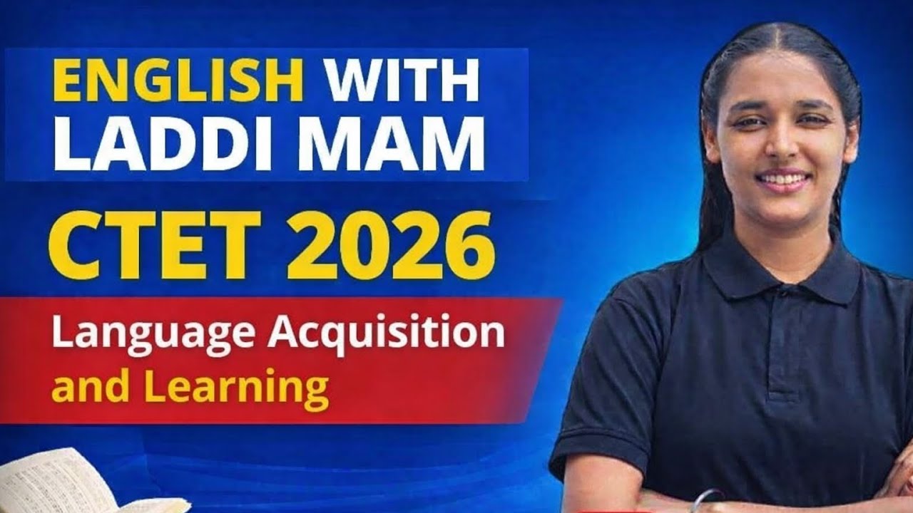 LANGUAGE ACQUISITION AND LEARNING THEORY CTET FEB 2026 | PSTET 2026 | ENGLISH PEDAGOGY BY LADDI MAM 
