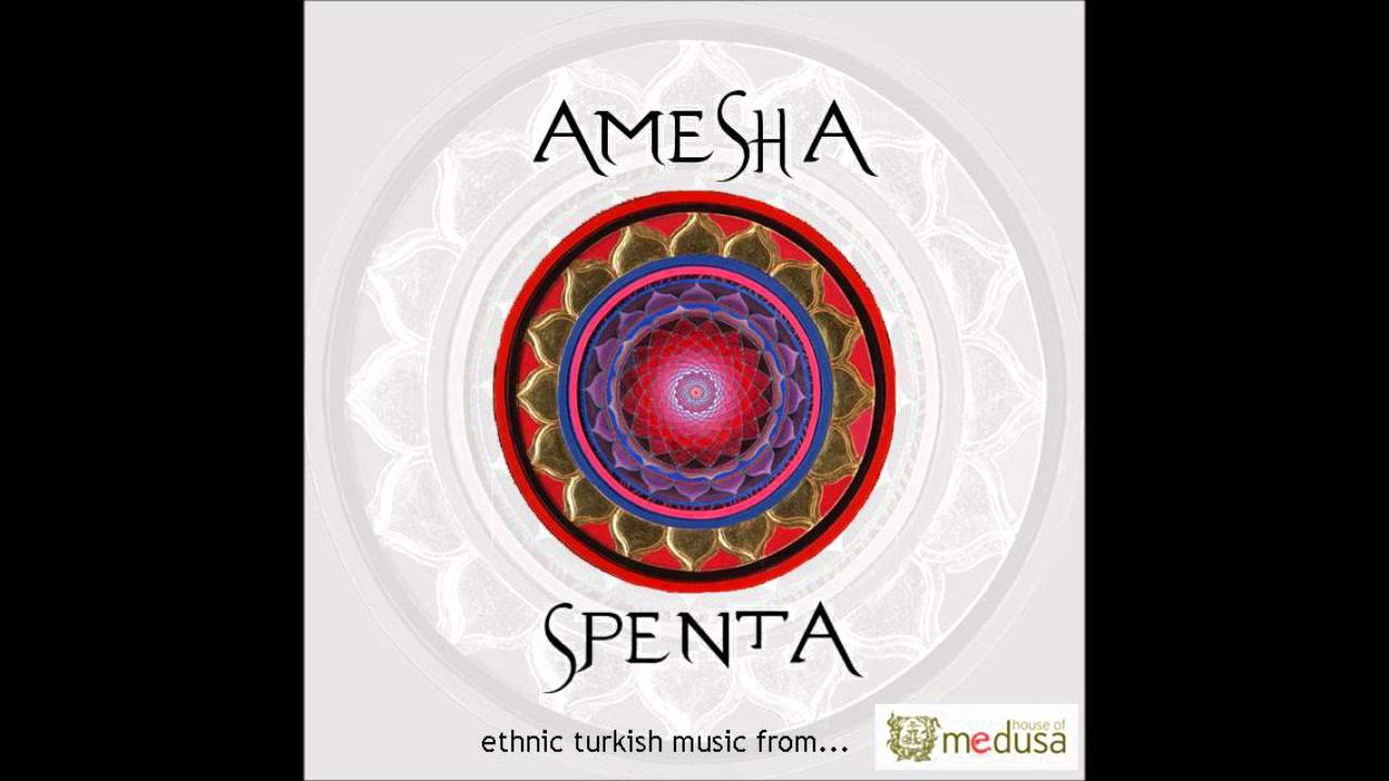 Amesha Spenta - Oy Dünya