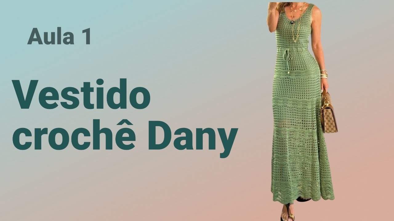 Vestido crochê Dany/ AULA 1