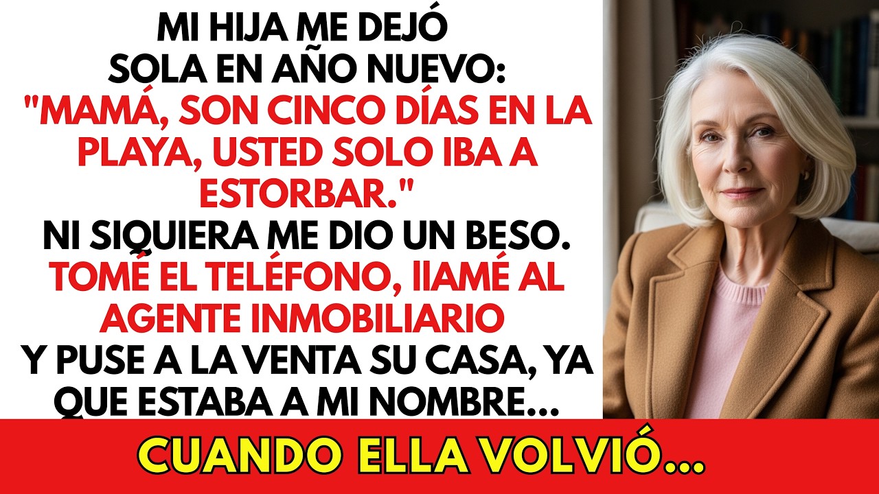 Mi Hija Me Dejó Sola En Año Nuevo: 