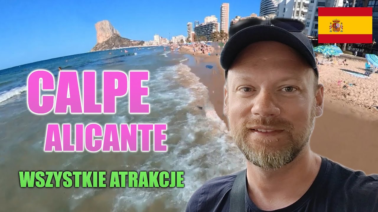 Czy Calpe (Hiszpania) to Miejsce na Wymarzone Wakacje? Sprawdź co Musisz Zobaczyć tuż pod Alicante!