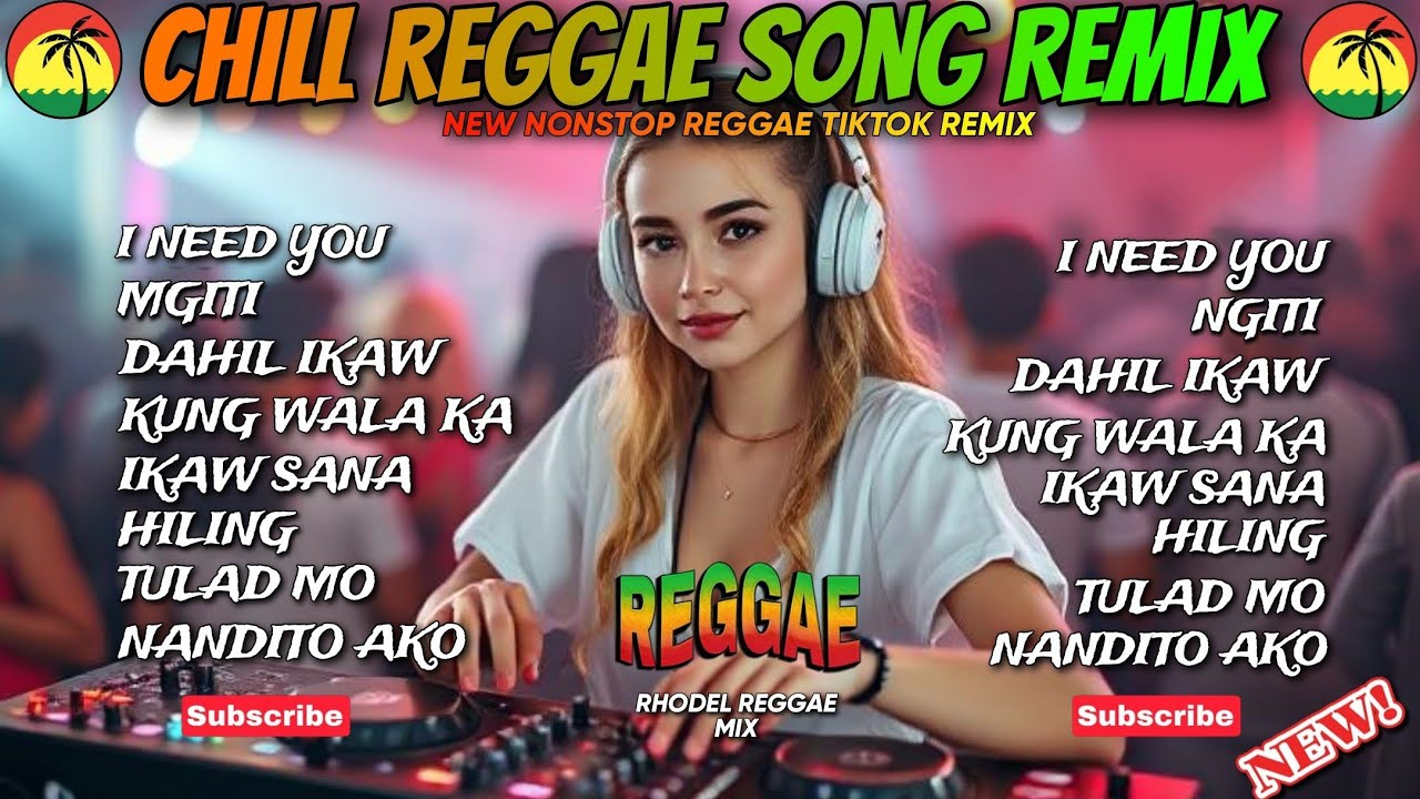 🔥NEW REGGAE | I NEED YOU X NGITI X DAHIL IKAW X IKAW SANA CHILL REGGAE SONG NONSTOP REMIX/ DJ RRM🔥