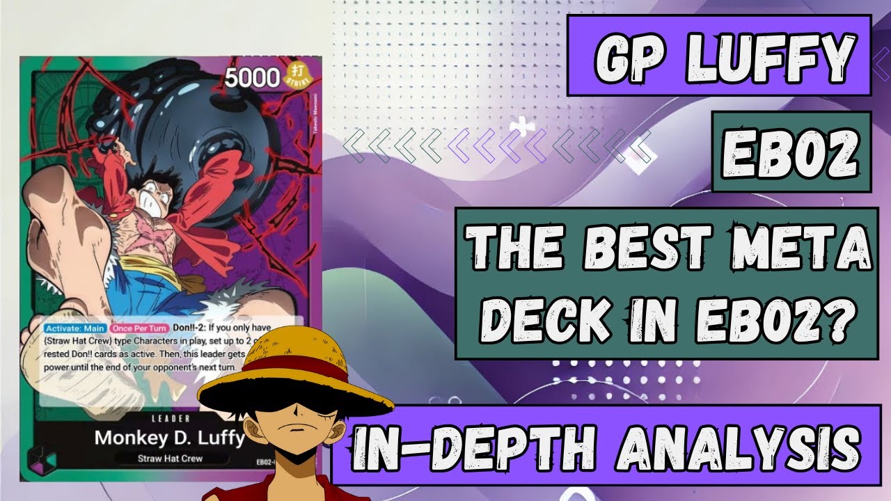 Green-Purple Luffy: The Best Deck in EB02! In-Depth Guide & Gameplay | One Piece TCG
