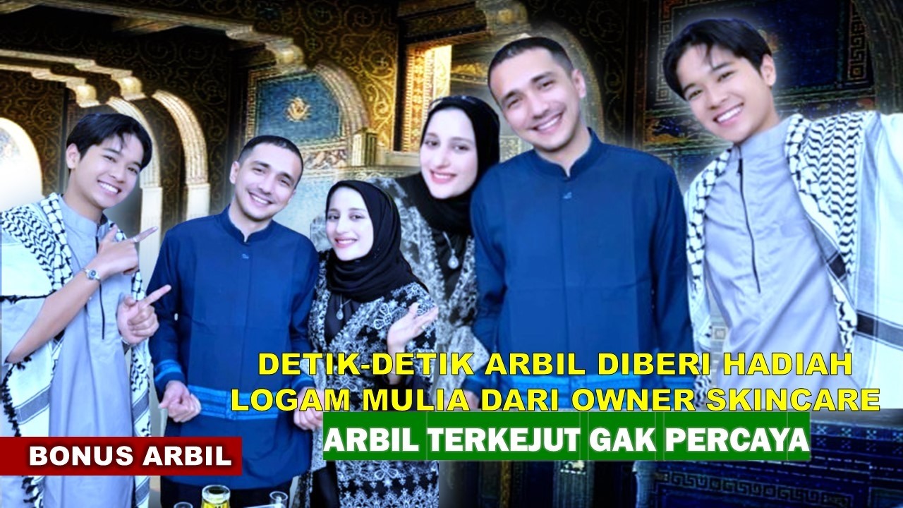 DETIK-DETIK ARBIL DIBERI HADIAH LOGAM MULIA DARI OWNER SKINCARE | AUTO ARBIL TERKEJUT GAK PERCAYA !