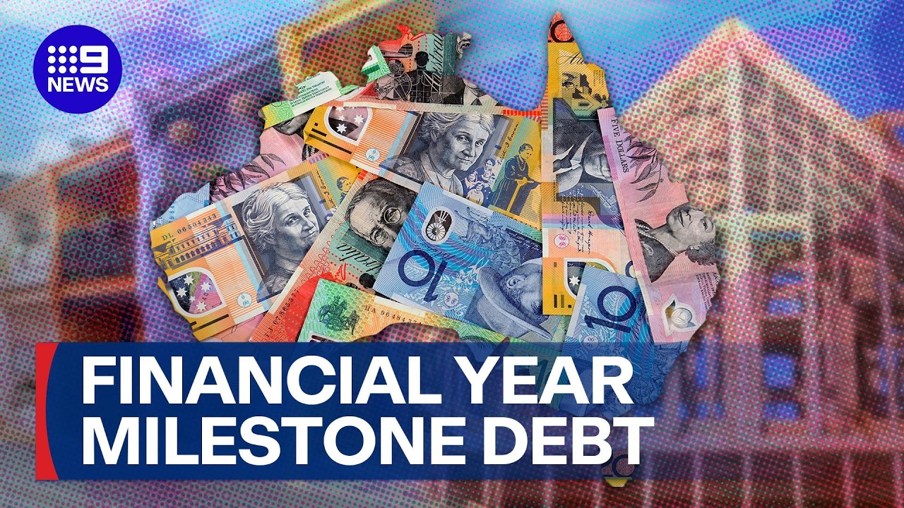 New financial year brings milestone gross for national debt | 9 News Australia