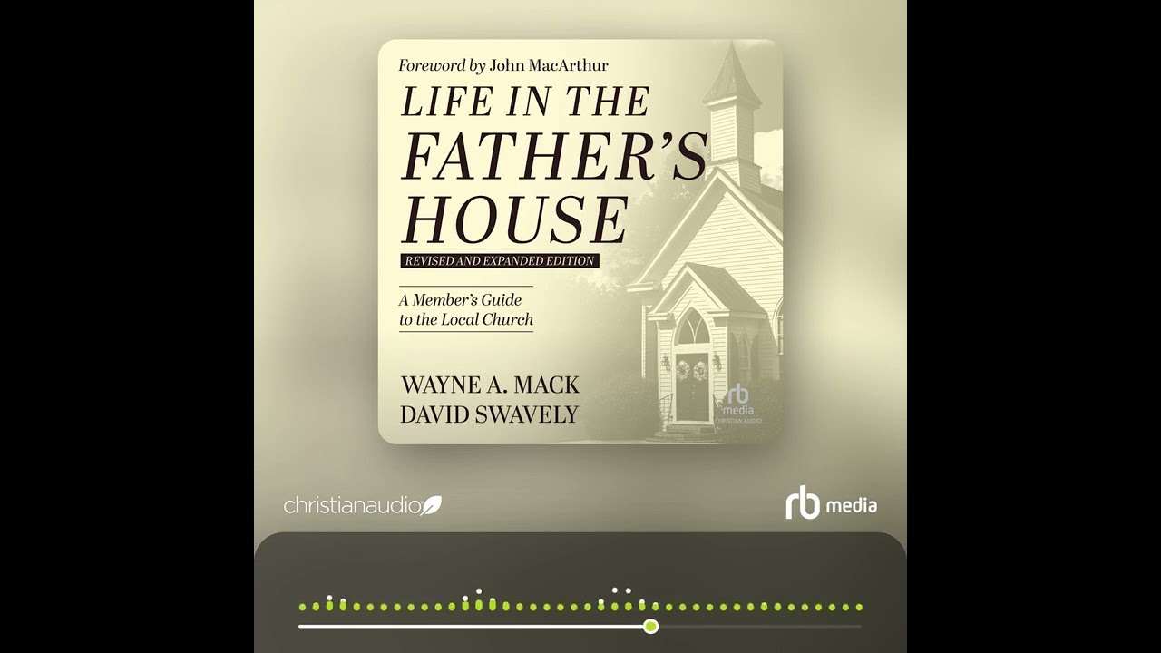 Audiobook Sample: Life in the Father's House (Revised and Expanded Edition)