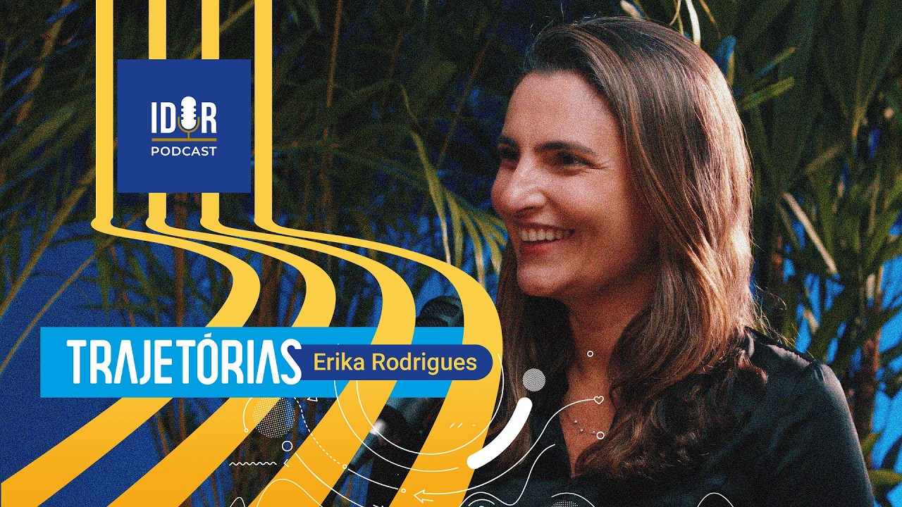 Erika Rodrigues | IDOR Podcast - Episódio 12