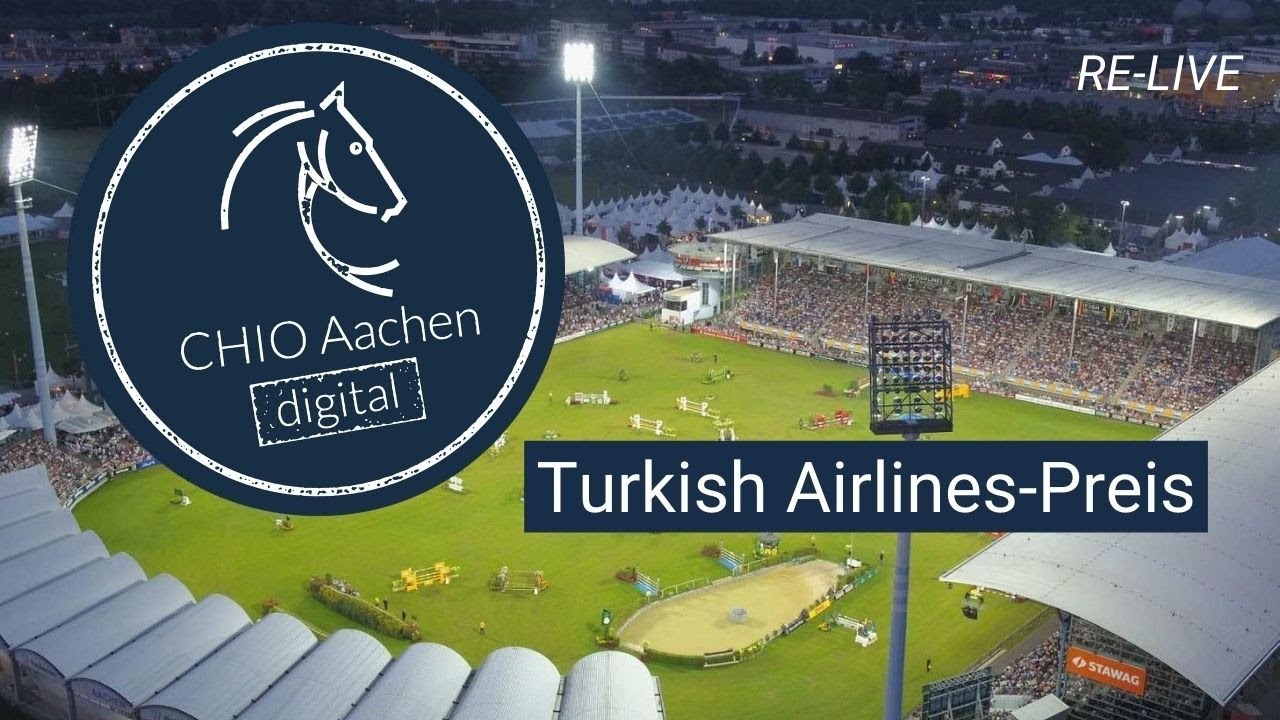 CHIO Aachen digital | RE-LIVE: Turkish Airlines-Preis |
