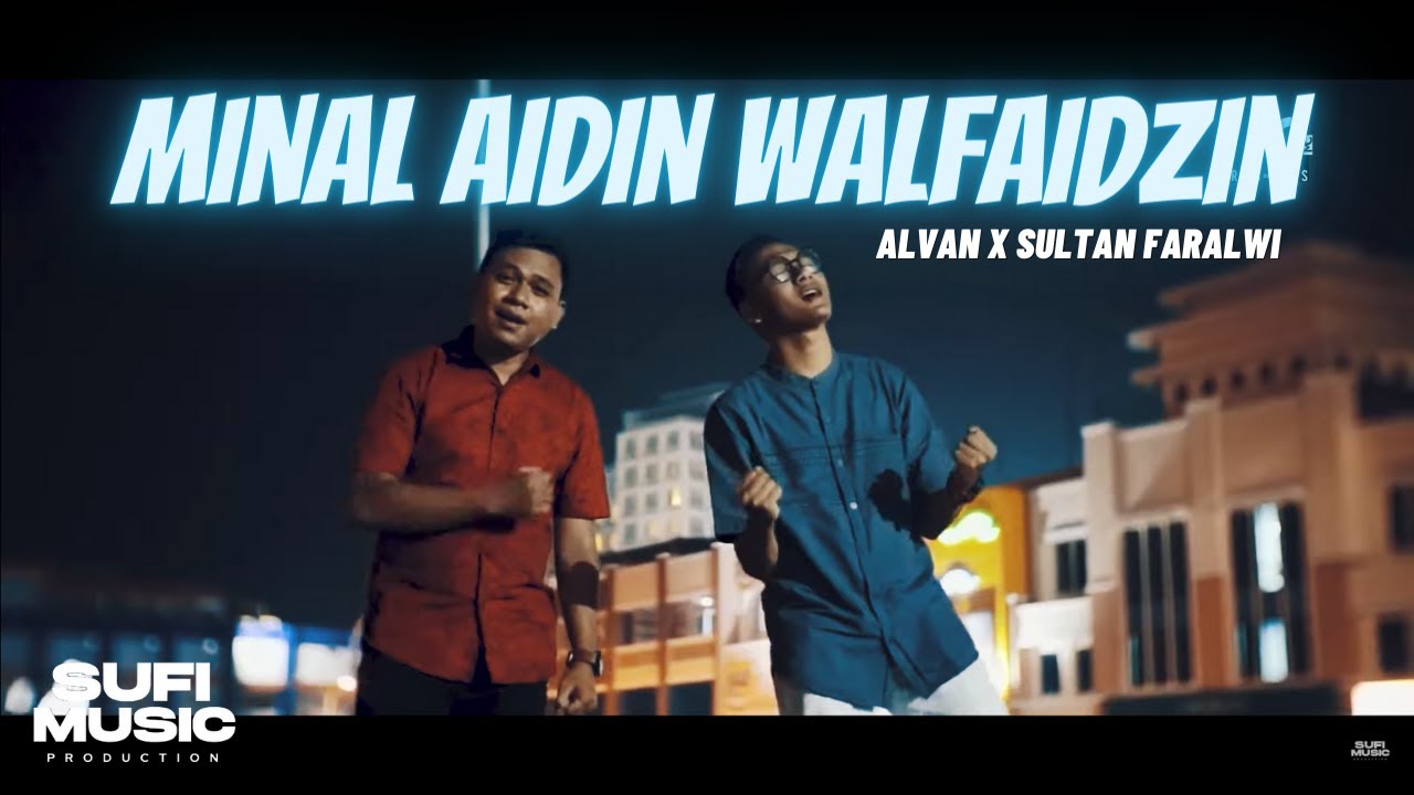 Minal Aidin Walfaidzin - Alvan x Sultan Faralwi (Official Music Video)