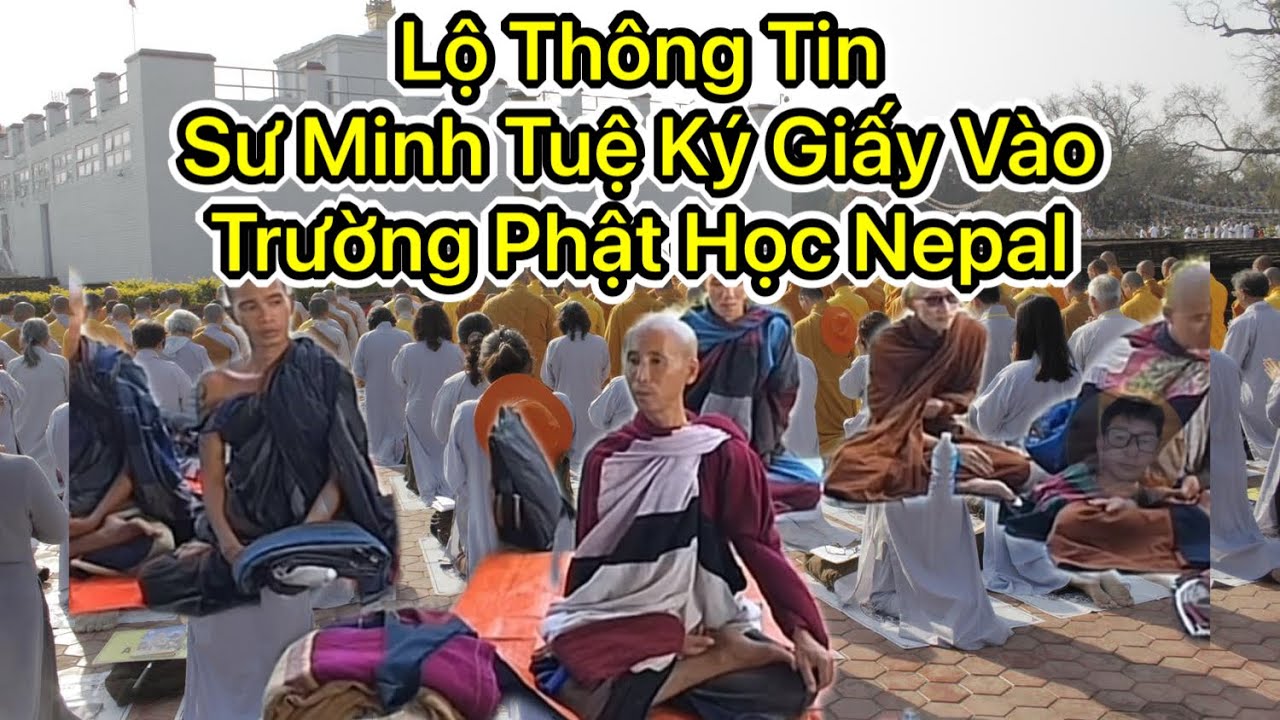 Bốc Trần Thông Tin Sư Thầy Minh Tuệ Ký Giấy Sát Nhận Vào Trường Phật Học Ở Nepal, Phật Từ Sốc Nặng.