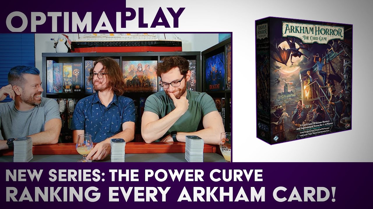 Ranking EVERY Arkham Card! The Power Curve - Episode 1