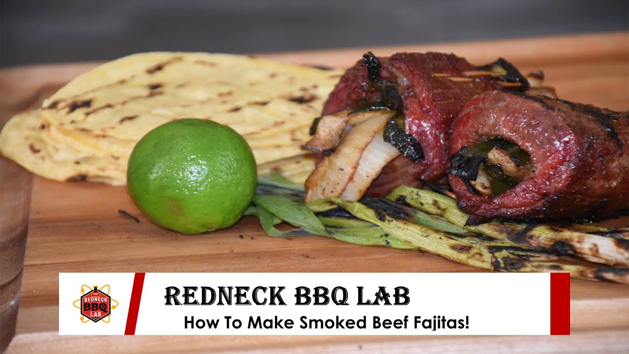 How To Make Smoked Beef Fajitas!