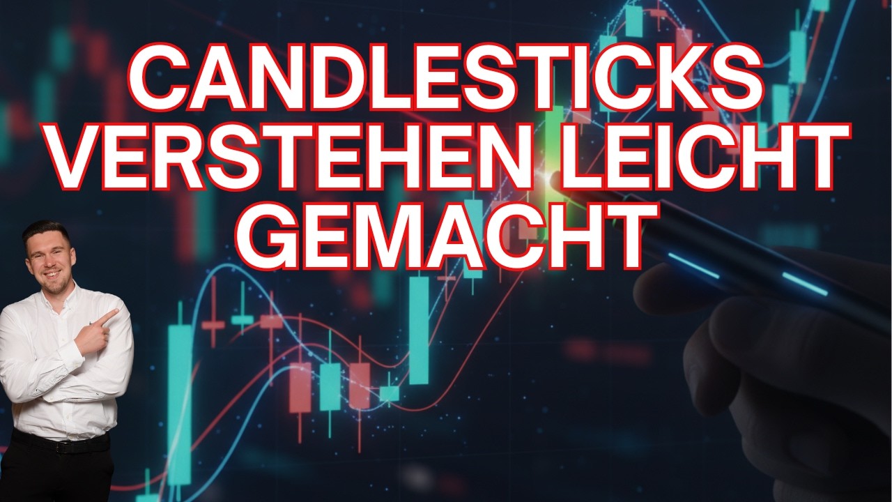 [TUTORIAL] Kerzen lesen wie ein Pro &ndash; in nur 10 Minuten!