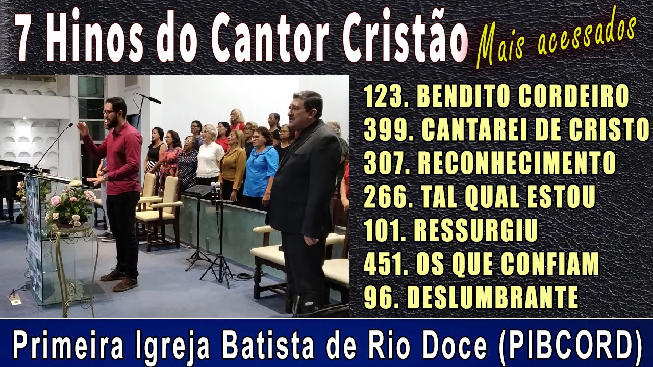 7 Hinos do Cantor Cristão - Mais acessados da PIBCORD - Vol. 2