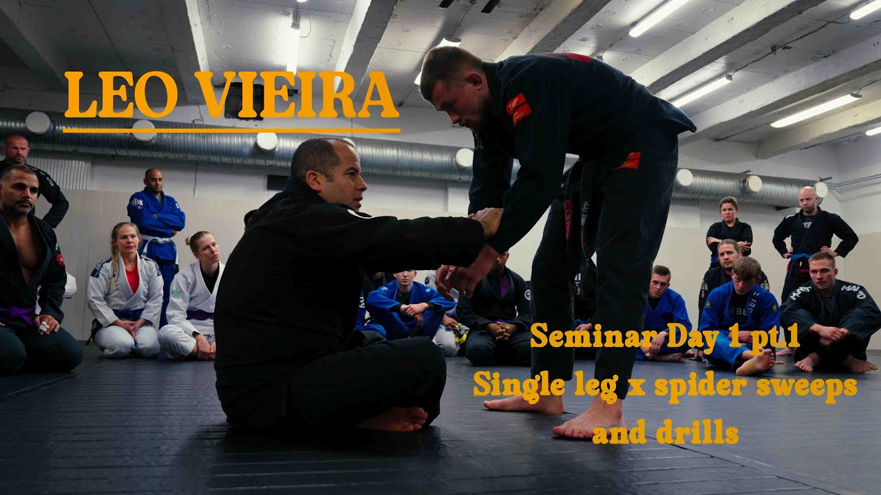 Léo Vieira Seminar Day 1 - Single Leg X Spider Sweeps & Drills (part 1) [SUPER STRONG POSITION]