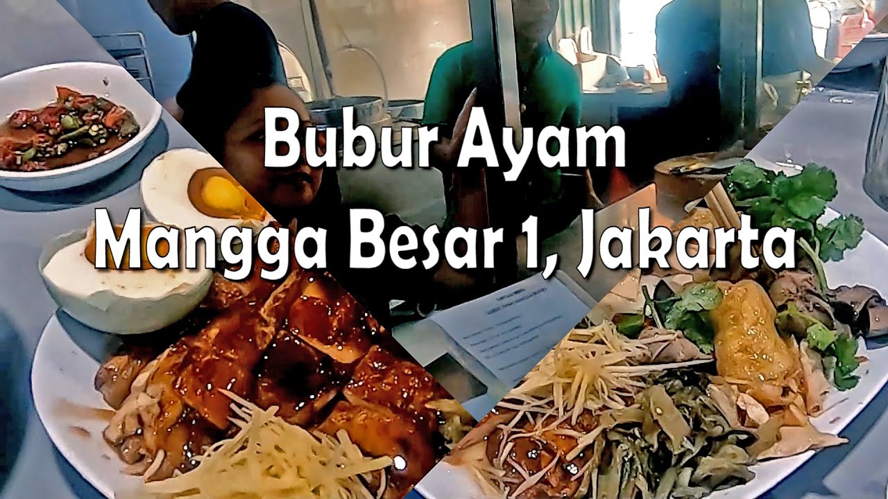 Kulineran di Bubur Ayam Mangga Besar 1, Jakarta