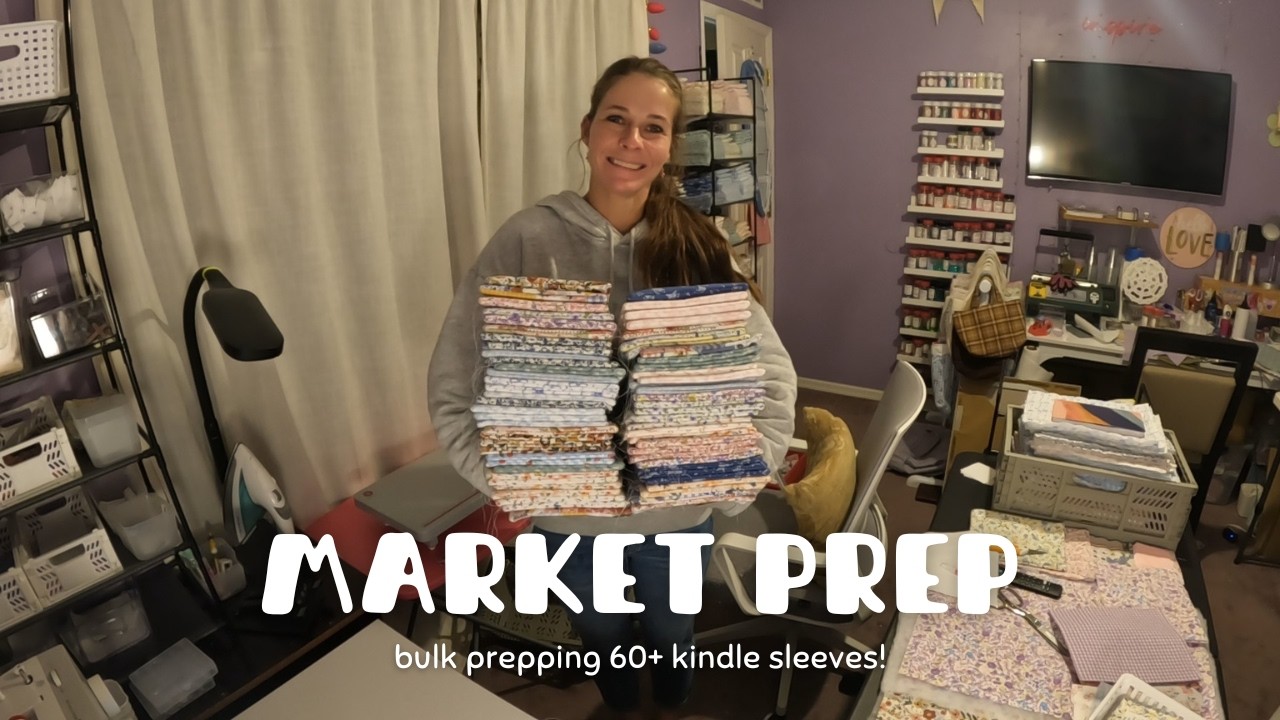 Getting Ready for Market Season | Kindle Sleeve Prep Day