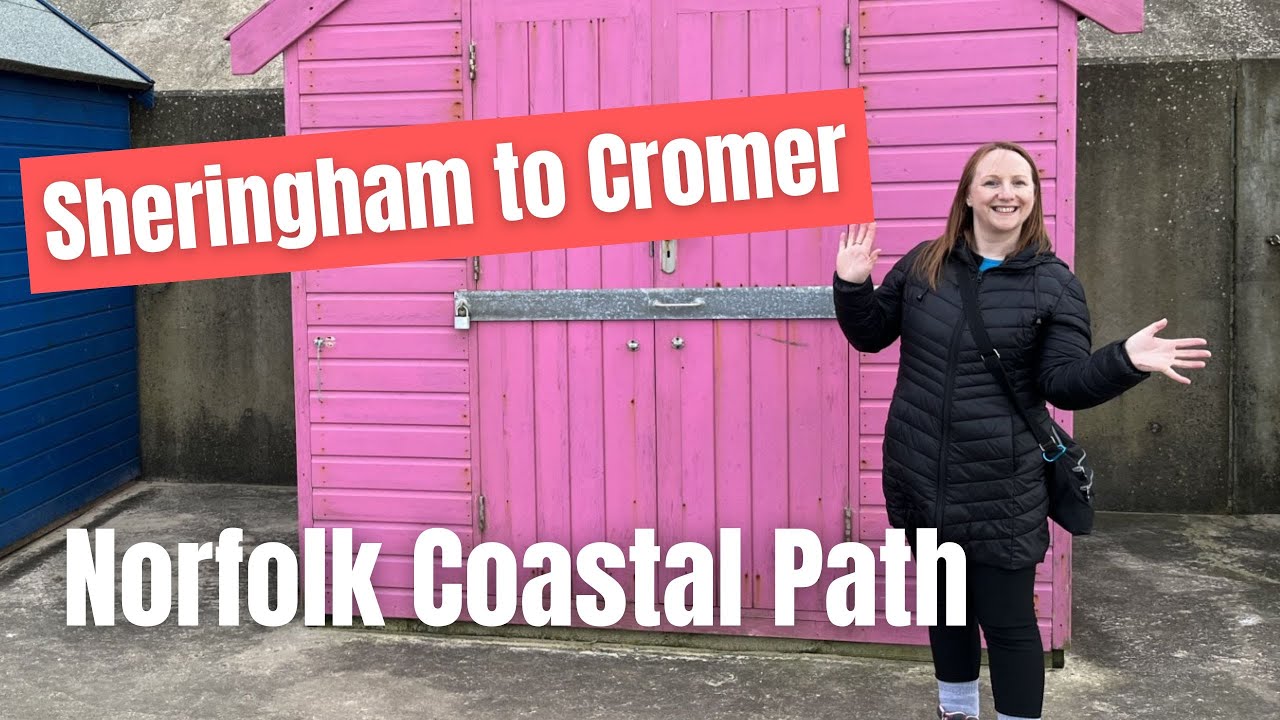 Norfolk Coastal Path Episode 15: Sheringham to Cromer