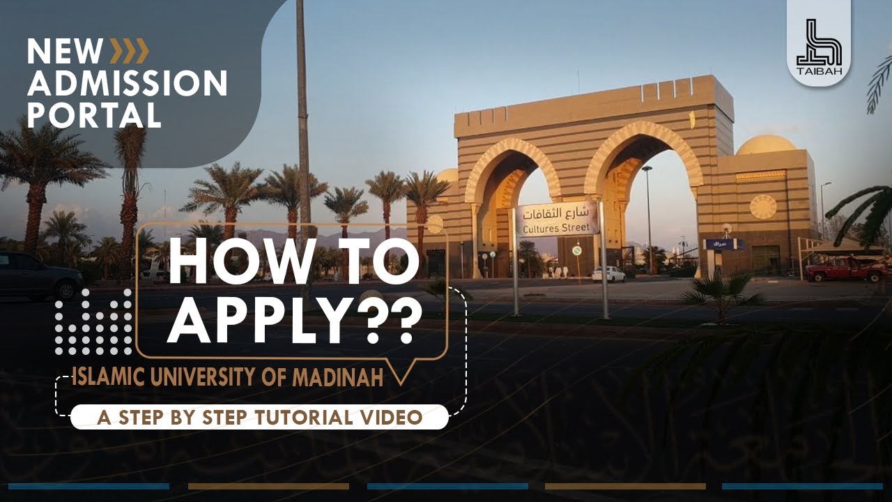 How To Apply ?? | Islamic University Of Madinah | Step By Step Tutorial | Taibah