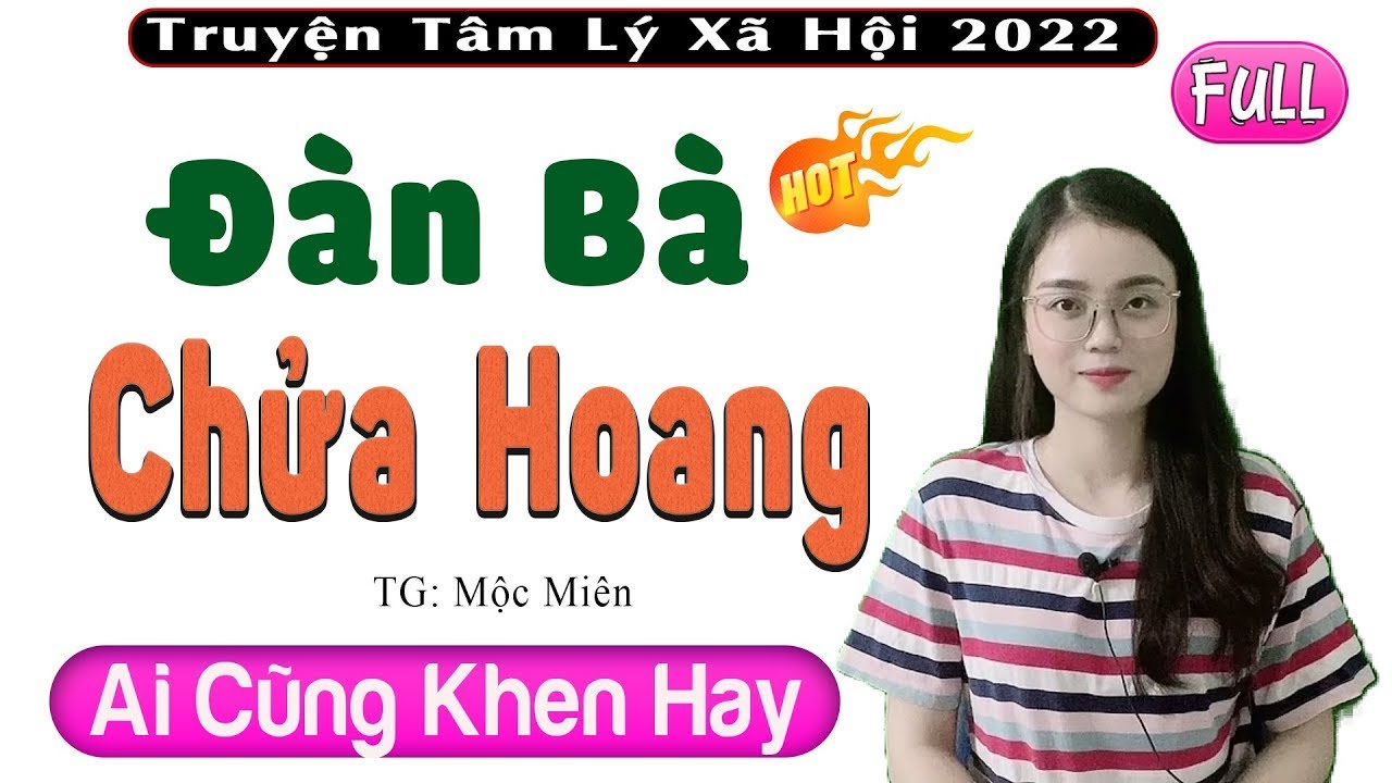 [FULL] Đàn Bà Chửa Hoang _ Truyện thực tế Việt Nam cực hấp dẫn