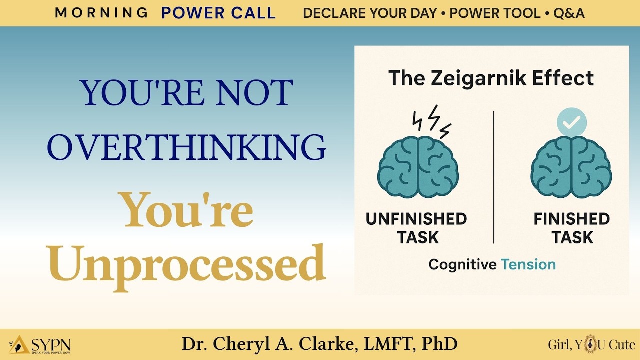 You're Not Overthinking. You're Unprocessed. | Morning Power Call w/ Dr. Cheryl Clarke (February 24)