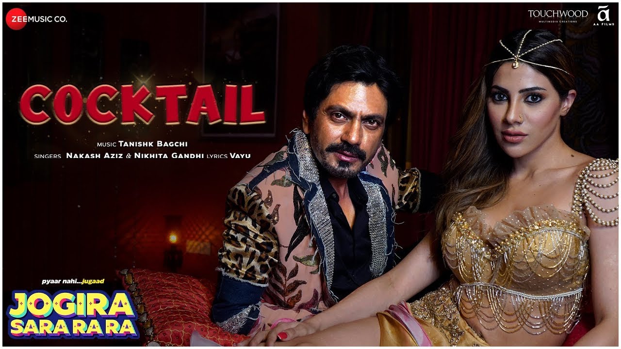 Cocktail - Jogira Sara Ra Ra | Nawazuddin Siddiqui, Nikki T | Nakash A, Nikhita G, Tanishk B, Vayu